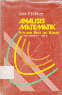 Analisis matematik : penerapan bisnis dan ekonomi jilid 2