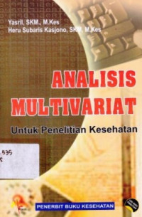 Analisis Multivariat : Untuk penelitian kesehatan