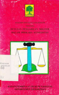 Analisis dan evaluasi hukum tentang putusan pengadilan militer dalam perkara koneksitas