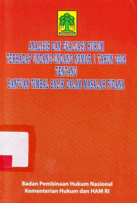 Analisis Dan Evaluasi Hukum Terhadap Undang-Undang No 1 Th 2006 Tentang Bantuan Timbal Balik Dalam Masalah Pidana