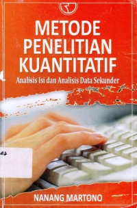 Metode Penelitian Kuantitatif : Analisis Isi Dan Analisis Data Skunder