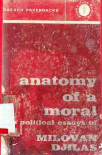 Anatomy of A Moral : The Political Essays of