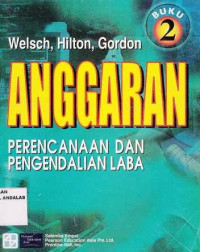 Anggaran : Perencanaan Dan Pengendalian Laba Buku 2