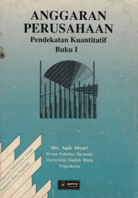 Anggaran Perusahaan : Pendekatan Kuantitatif