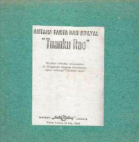 Antara Fakta dan Khayal Tuanku Rao / Hamka