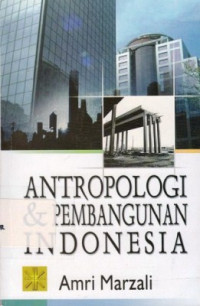 Antropologi Dan Pembangunan Indonesia