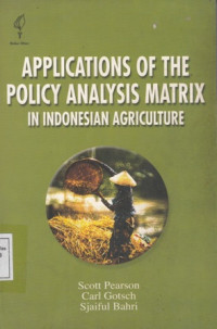 Applications Of The Policy Analysis Matrix In Indonesian Agriculture