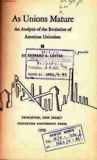 As Unions Mature  An Analysis of the evolution of American Unionism