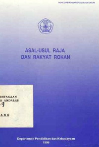 Asal-Usul Raja Dan Rakyat Rokan