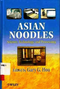 Asian Noodles: Science,Technology And Processing