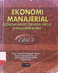 Ekonomi Manajerial : Ekonomi Mikro Terapan untuk Manajemen Bisnis