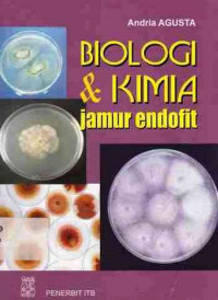 Biologi Dan Kimia Jamur Endofit : Andria Aguista