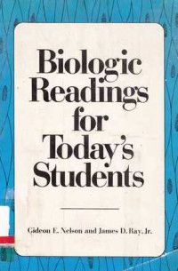 BIOLOGIC Readings For Today's Students