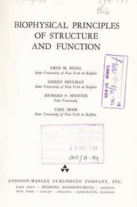 BIOPHYSICAL Principles of Structure and Function