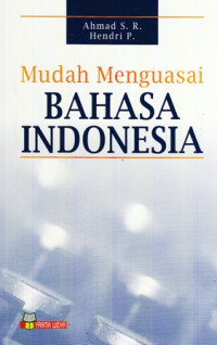 Mudah Menguasai Bahasa Indonesia