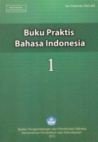 Buku praktis bahasa indonesia jilid 1