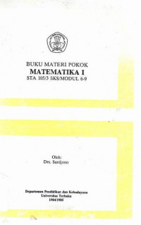 Buku Materi Pokok 1 : Himpunan Matematika 1