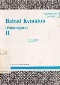 Babad Kemalon (Pakunagara) II / Ki Himodigdoyo