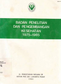 Badan Penelitian Dan Pengembangan Kesehatan 1975-1985