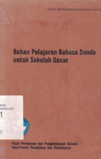 Bahan Pelajaran Bahasa Sunda Untuk Sekolah Dasar / Iyo Mulyono; Abud Prawirasumantri; Ano Karsana