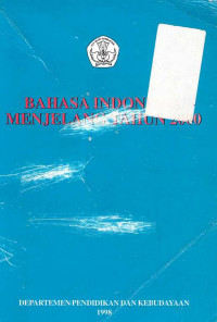 Bahasa Indonesia Tahun 2000 / Muhadjir