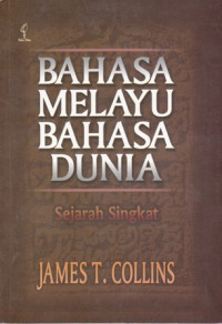 Bahasa Melayu Bahasa Dunia : Sejarah Singkat