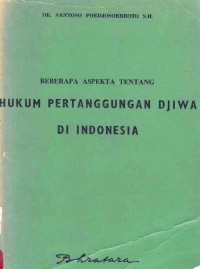 Beberapa Aspekta Tentang Hukum Pertanggungan Djiwa di Indonesia