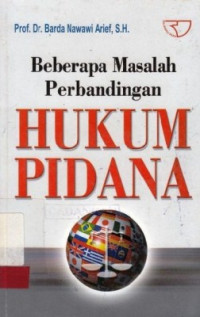 Beberapa masalah perbandingan hukum pidana