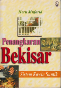 Penangkaran Bekisar : Sistem Kawin Suntik