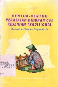 Bentuk-Bentuk Peralatan Hiburan Dan Kesenian Tradisional Daerah Istimewa Yogyakarta