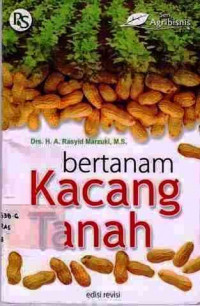 Bertanam Kacang Tanah / H, A. Rasyid Marzuki