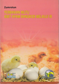 Perbaikan Mutu Bibit Ayam Bangkok Melalui IB