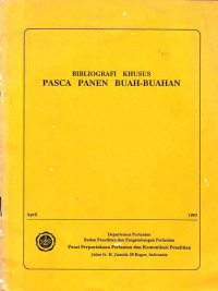 Bibliografi Khusus Pasca Panen Buah - Buahan April 1993