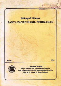 Bibliografi Khusus Pasca Panen Hasil Perikanan Januari 1996