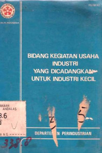 Bidang Kegiatan Usaha Industri yang Dicadangkan Untuk Industri Kecil