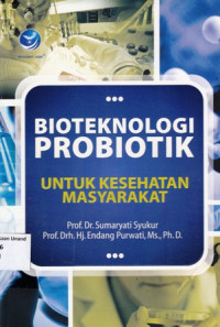 Bioteknologi Probiotik Untuk Kesehatan Masyarakat