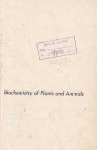 Biochemistry of Plants and Animals