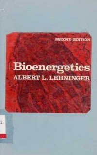 Bioenergetics  The Molecular Basis of Biological Energy Transformations