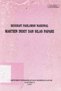 Biografi Pahlawan Nasional Marthin Indey Dan Silas Papare