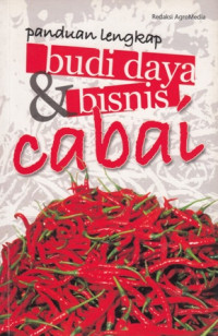 Panduan Lengkap Budi daya dan Bisnis Cabai