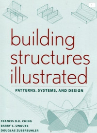 Building Structures Illustrated : patterns systems and design