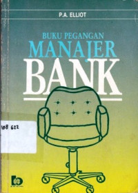 Buku Pegangan Manajer Bank : Pedoman untuk manajemen cabang