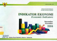 Buletin Statistik Bulanan Mounthly Statistical Bulletin Indikator Ekonomi Economic Indicators November 2004