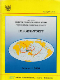 Buletin Statistik Perdagangan Luar Negeri Impor Februari 2000