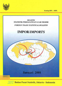 Buletin Statistik Perdagangan Luar Negeri Impor Januari 2001