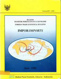 Buletin Statistik Perdagangan Luar Negeri Impor Juni 2001