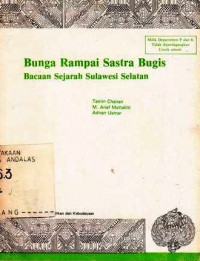 Bunga Rampai Sastra Bugis : Bacaan Sejarah Sulawesi Selatan