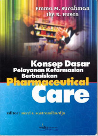 Konsep dasar pelayanan kefarmasian berbasiskan Pharmaceutical care