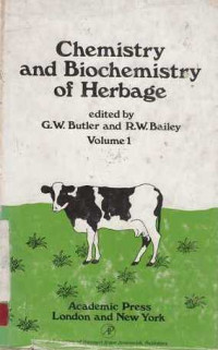 CHEMISTRY and Biochemistry of Herbage Volume I