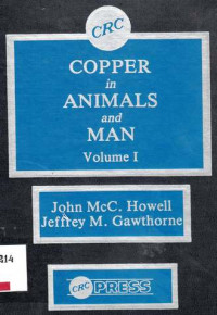 COPPER in Animals and Man Volume I